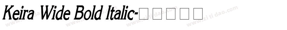 Keira Wide Bold Italic字体转换